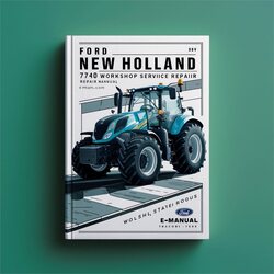 Ford New Holland 7740 Tractor Service Repair Workshop Manual PDF