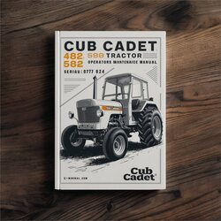 Cub Cadet 482 580 582 Tractor Operators Serial 700 001 - 737 624 Service Repair Workshop Manual PDF