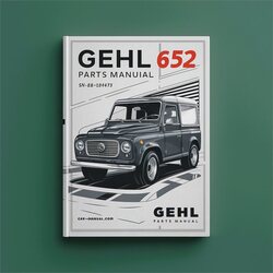 Gehl 652 Parts . S/n Before AB00473 Catalog PDF