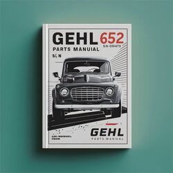 Gehl 652 Parts . S/n AB00473 Up Catalog PDF
