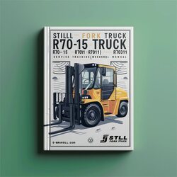 Still Fork Truck R70-15 R70-16: R7001 R7011 R7031 Training Service Repair Workshop Manual PDF