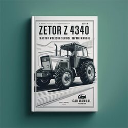 Zetor Z 4340 Tractor Service Repair Workshop Manual PDF