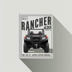 2007-2013 Holden FE Rancher 420 (trx420 FM TE TM FPE Fpm) Servcie (highly FSM Preview) Service Repair Workshop Manual PDF