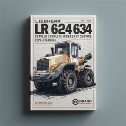 Liebherr LR 624 634 Crawler Loader Series 4 Litronic Service Repair Workshop Manual PDF