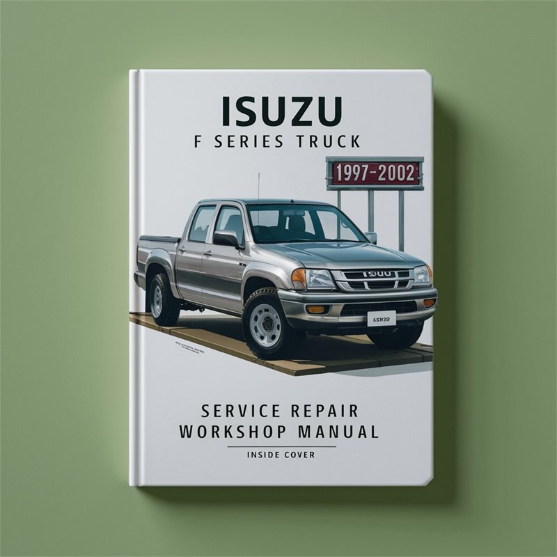 1997-2002 Isuzu F Series Truck Service Repair Workshop Manual PDF