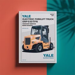 Yale Electric Forklift Truck ERP030TFN ERP035TFN ERP040TFN Service Repair Workshop Manual PDF