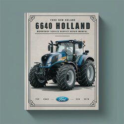 Ford New Holland 6640 Tractor Service Repair Workshop Manual PDF