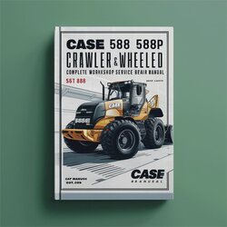 Case 588 588C 588P Crawler Wheeled Excavator Service Repair Workshop Manual PDF