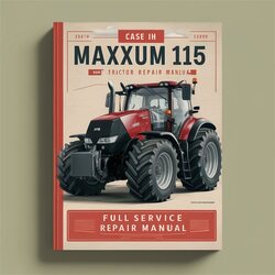 Case IH Maxxum 115 Tractor Service Repair Workshop Manual PDF
