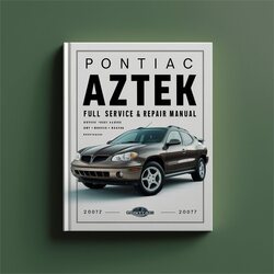 2002-2007 Pontiac Aztek Service Repair Workshop Manual PDF