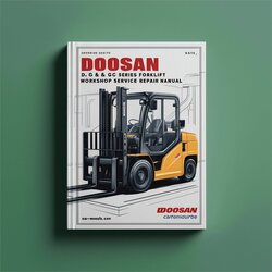 Doosan D G GC Series Forklift Service Repair Workshop Manual PDF