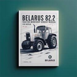 Belarus 82.2 Tractor Service Repair Workshop Manual PDF