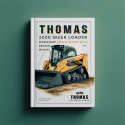 Thomas 2200 Skid Steer Loader Service Repair Workshop Manual PDF