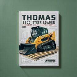 Thomas 2200 Skid Steer Loader Service Repair Workshop Manual PDF