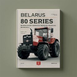 Belarus 80 series Tractor Service Repair Workshop Manual PDF