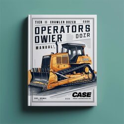 Case 1850K Tier II Crawler Dozer Operators Owner Instruction -improved Service Repair Workshop Manual PDF