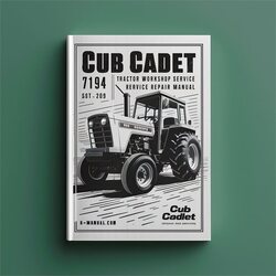 Cub Cadet 7194 Tractor Service Repair Workshop Manual PDF