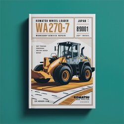 Komatsu Wheel Loader WA270-7 Japan Sn:80001 Up Service Repair Workshop Manual PDF