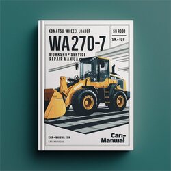 Komatsu Wheel Loader WA270-7 USA Sn:a27001 Up Service Repair Workshop Manual PDF