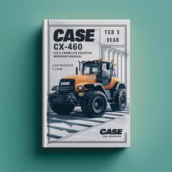 Case CX460 CX-460 Tier 3 Crawler Excavator Service Repair Workshop Manual PDF