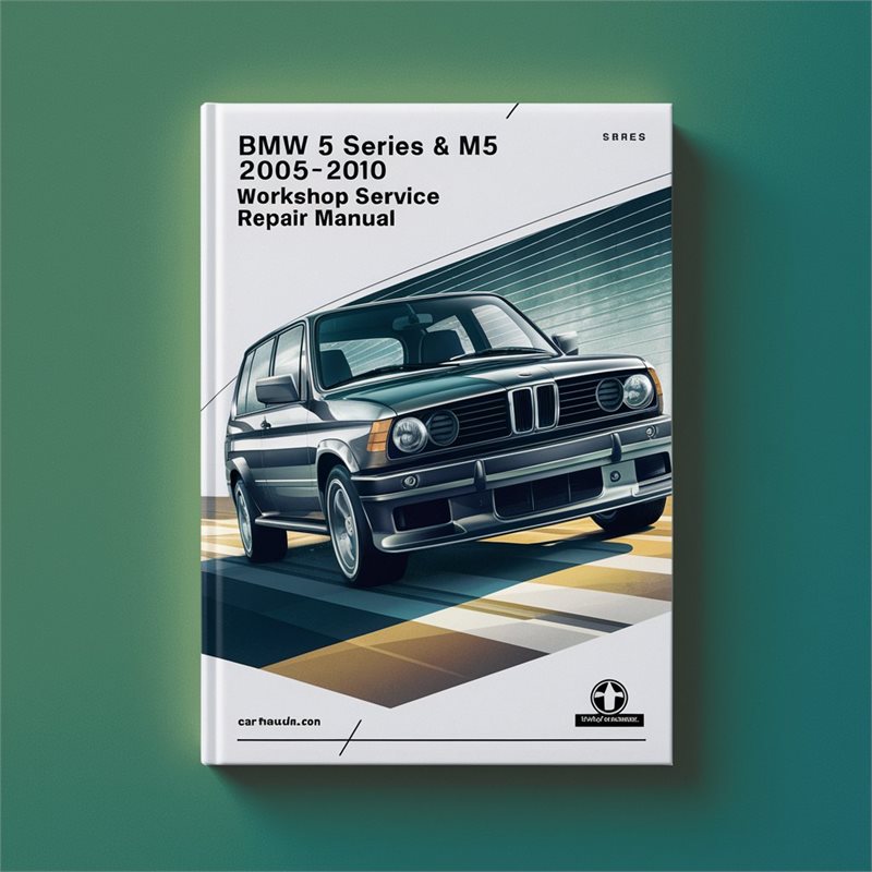 2005-2010 BMW 5 Series M5 Service Repair Workshop Manual PDF