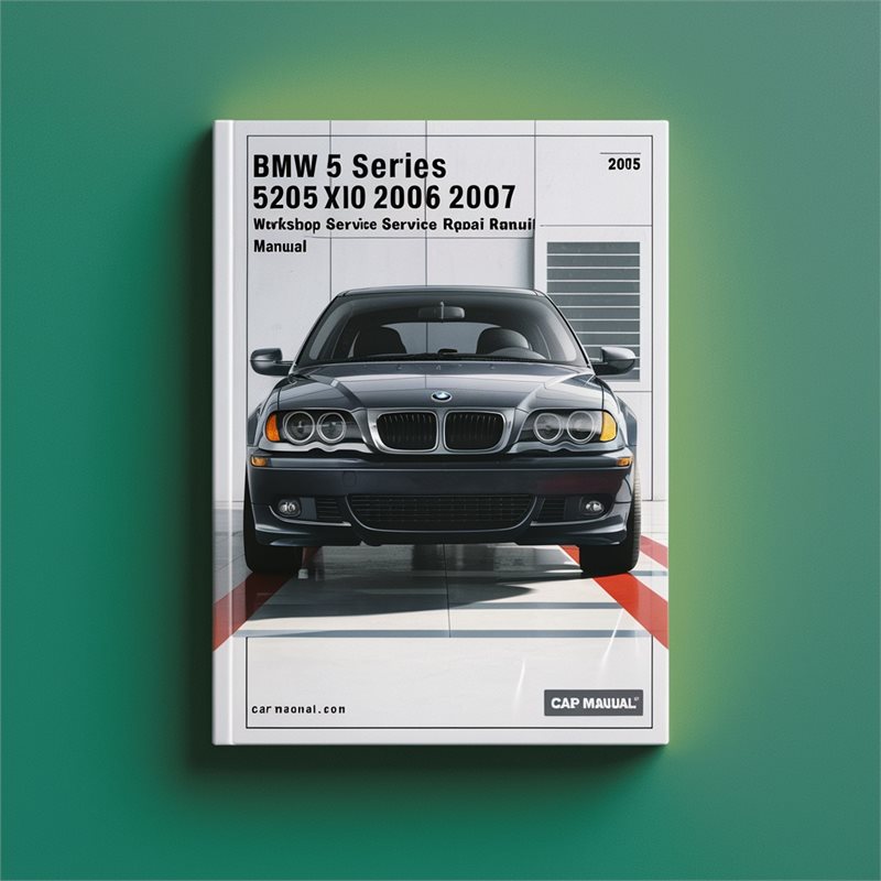 2005-2007 BMW 5 Series 525XI Service Repair Workshop Manual PDF