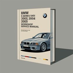 2003-2005 BMW 5 Series 545I Service Repair Workshop Manual PDF