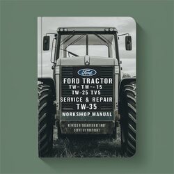 Ford Tractor TW-5 TW-15 TW-25 TW-35 Service Repair Workshop Manual PDF