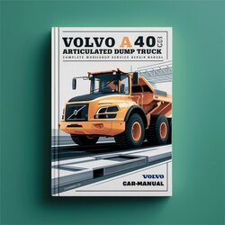 Volvo A40 Articulated Dump Truck Service Repair Workshop Manual PDF