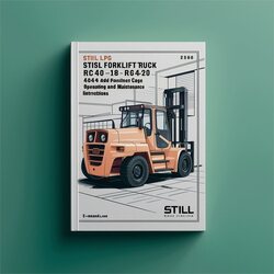 Still LPG Forklift Truck RC40-16 RC40-18 Rc40-20: 4044 4045 4046 Operating Service Repair Workshop Manual PDF