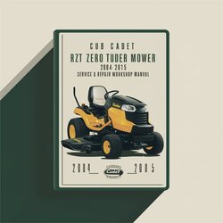 2004-2015 Cub Cadet RZT Zero Turn Rider Mower Service Repair Workshop Manual PDF