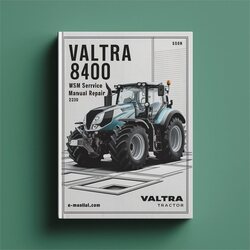 Valtra 8400 Tractor WSM Service Repair Workshop Manual PDF