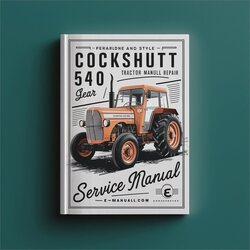 Cockshutt 540 Tractor WSM Service Repair Workshop Manual PDF