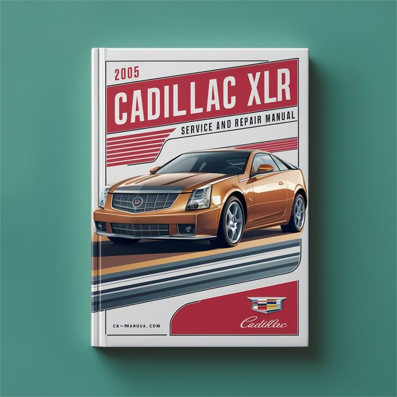 2005 Cadillac XLR Service Repair Workshop Manual PDF