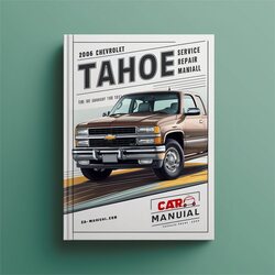 2006 Chevrolet Tahoe Service Repair Workshop Manual PDF