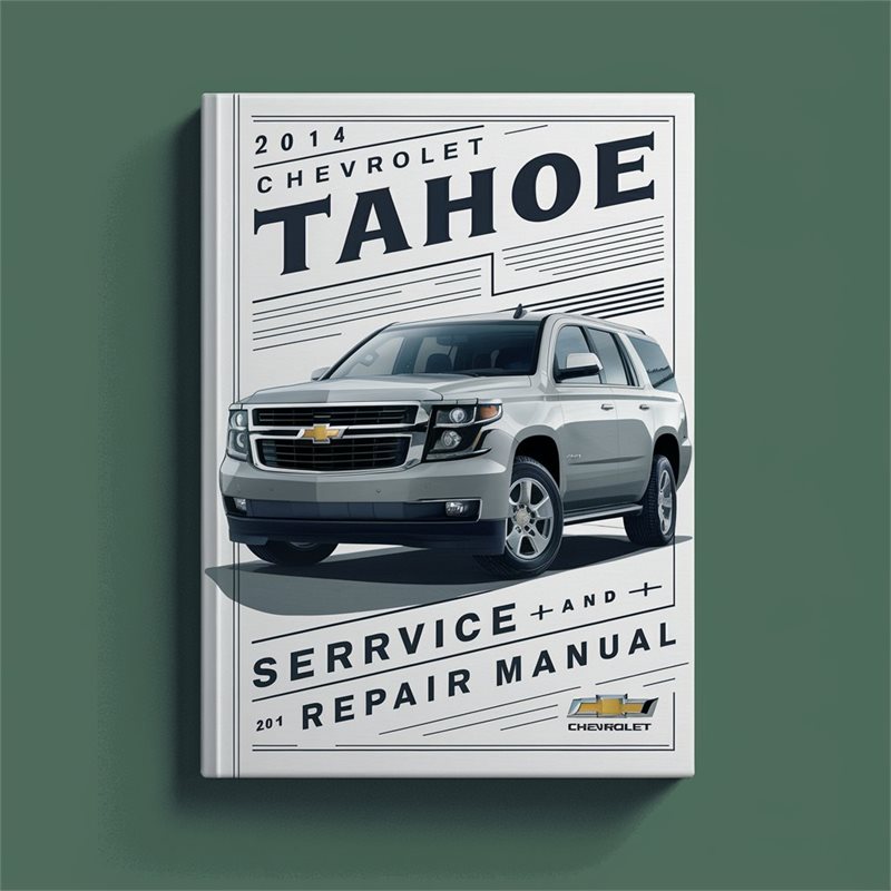 2014 Chevrolet Tahoe Service Repair Workshop Manual PDF