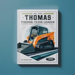 Thomas T183HD T233HD Skid Steer Loader Service Repair Workshop Manual PDF
