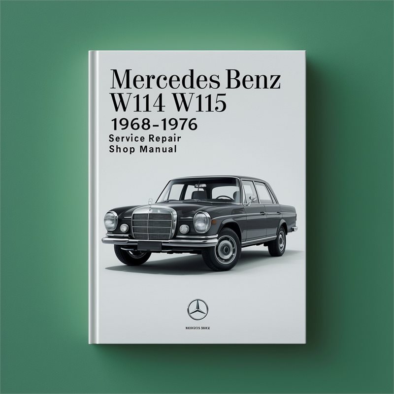1968-1976 Mercedes W114 Benz W115 - Shop Service Repair Workshop Manual PDF