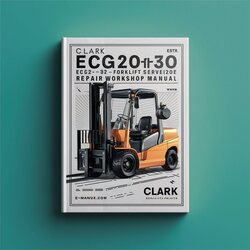 Clark EPG20-30 ECG20-32 ECG20-30X Forklift Service Repair Workshop Manual PDF