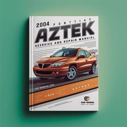 2004 Pontiac Aztek Service Repair Workshop Manual PDF