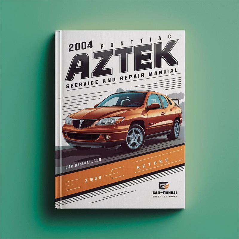 2004 Pontiac Aztek Service Repair Workshop Manual PDF