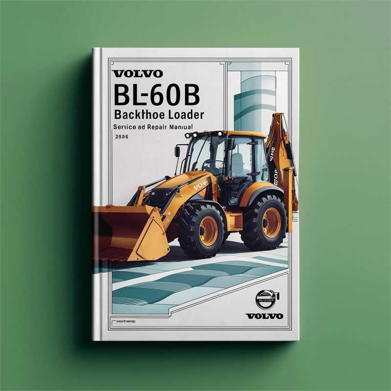 Volvo BL60B Backhoe Loader Service Repair Workshop Manual PDF