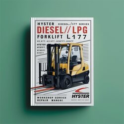 Hyster Diesel/lpg Forklift L177 Series: H2.0ft (h40ft), H2.5ft (h50ft), H3.0ft (h60ft), H3.5ft (H70FT) Service Repair Workshop Manual PDF