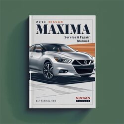 2013 Nissan Maxima Service Repair Workshop Manual PDF