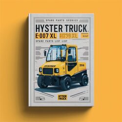 Ersatzteilliste für Hyster Gabelstapler E007 Serie: H165XL H8.00XL (H190XL) H9.00XL (H210XL) H10.00XL (H230XL) H250XL H12.00XL (H280XL)