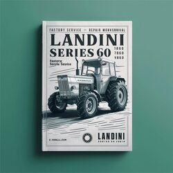 Landini Series 60 5860 6860 7860 8860 Evolution Tractor Service Repair Workshop Manual PDF