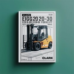 Clark EPG20-30 ECG20-32 ECG20-30X Forklift Service Repair Workshop Manual PDF