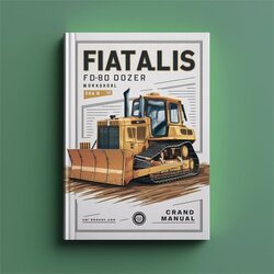 Fiatallis FD80 Dozer Service Repair Workshop Manual PDF