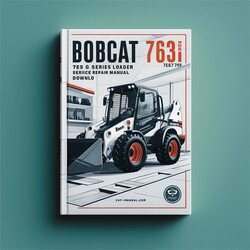 Bobcat 763/763h Bics G Series Loader Downlo Service Repair Workshop Manual PDF