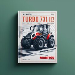 Manitou MLT 731 Turbo B E2 Service Repair Workshop Manual PDF